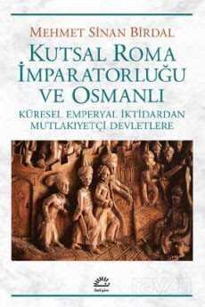 Kutsal Roma İmparatorluğu ve Osmanlı - İletişim Yayınları