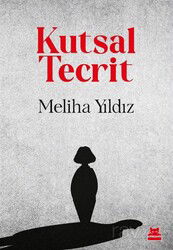 Kutsal Tecrit - Kırmızı Kedi Yayınevi