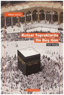 Kutsal Topraklarda Son Onbeşgün - 1