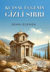 Kutsal Üçgenin Gizli Sırrı - Servet Yayınevi