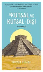 Kutsal ve Kutsal-Dışı - Alfa Yayınları