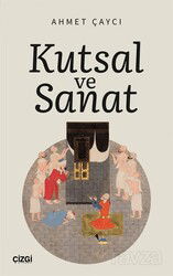 Kutsal ve Sanat - Çizgi Kitabevi