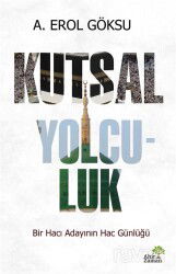 Kutsal Yolculuk - Ahir Zaman