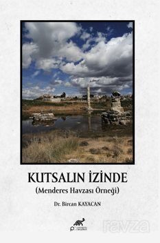 Kutsalin İzinde (Menderes Havzası Örneği) - 1