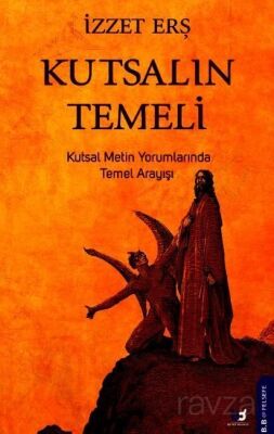 Kutsalın Temeli - 1