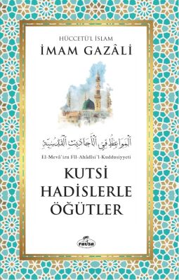 Kutsi Hadislerden Ögütler - 1