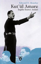 Kut'ül Amare İngiliz Esaret Anıları - Dorlion Yayınevi