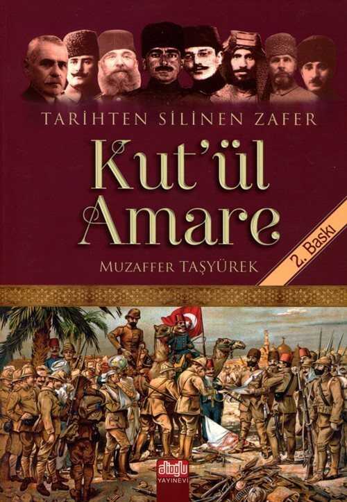 Kut'ul Amare Tarihten Silinen Zafer - Alioğlu Yayınları