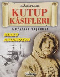 Kutup Kaşifleri-Kaşifler Dizisi - Teleskop Popüler Bilim