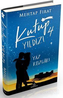 Kutup Yıldızı 4: Yaz Rüzgarı (Ciltli) - 1