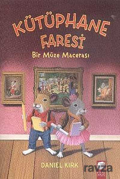 Kütüphane Faresi - Bir Müze Macerası - Final Kültür Sanat Yayınları