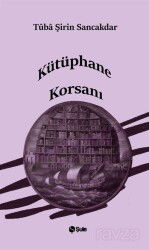 Kütüphane Korsanı - Şule Yayınları