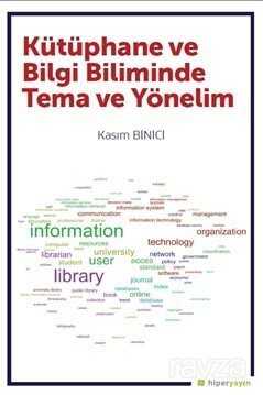 Kütüphane ve Bilgi Biliminde Tema ve Yönelim - Hiper Yayın