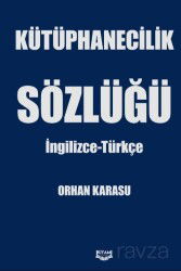Kütüphanecilik Sözlüğü - Kıyam Yayıncılık