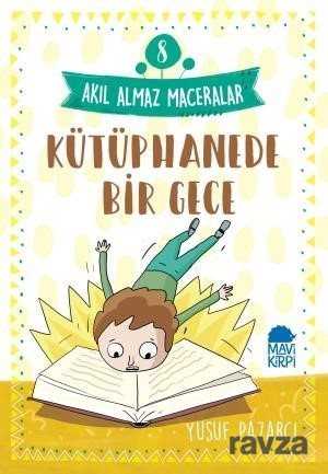 Kütüphanede Bir Gece - Akıl Almaz Maceralar / 4. Sınıf Okuma Kitabı - 1