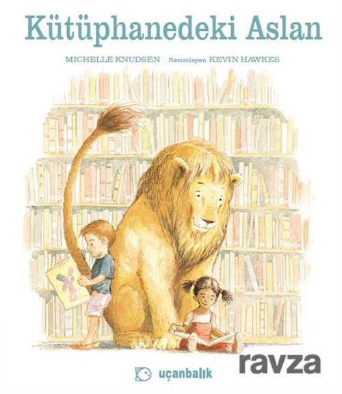Kütüphanedeki Aslan - Uçanbalık Yayınları