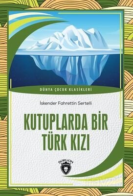 Kutuplarda Bir Türk Kızı - 1