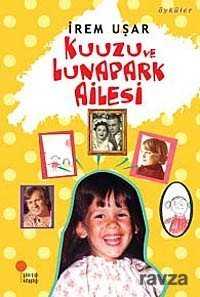 Kuuzu ve Lunapark Ailesi - Günışığı Kitaplığı