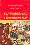 Kuvayimilliyeciliğimiz ve II. Kuvayimilliyeciliğimiz / Bütün Eserleri 4 - Sosyal İnsan Yayınları