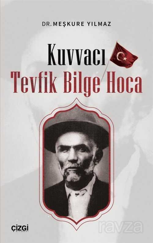 Kuvvacı Tevfik Bilge Hoca - Çizgi Kitabevi
