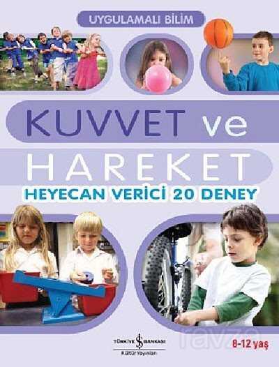 Kuvvet ve Hareket - İş Bankası Yayınları