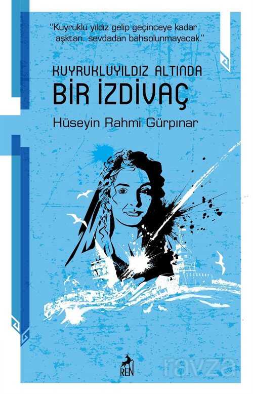Kuyruklu Yıldız Altında Bir İzdivaç - Ren Kitap