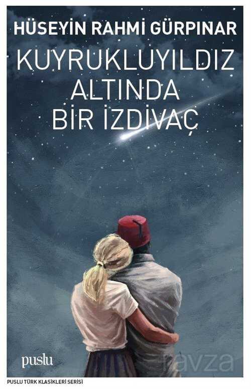 Kuyruklu Yıldız Altında Bir İzdivaç - Puslu Yayıncılık