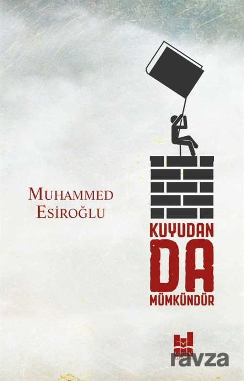 Kuyudan da Mümkündür - MGV Yayınları