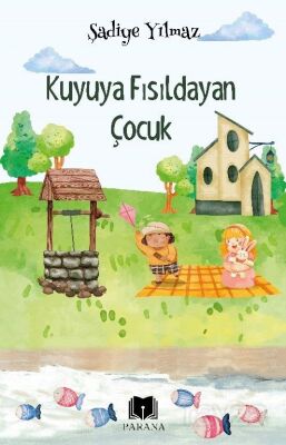 Kuyuya Fısıldayan Çocuk - 1