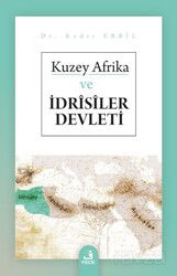 Kuzey Afrika ve İdrîsîler Devleti - Fecr Yayınevi