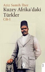 Kuzey Afrika'daki Türkler Cilt 1 - Dorlion Yayınevi