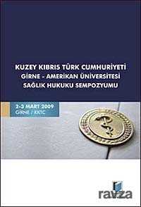 Kuzey Kıbrıs Türk Cumhuriyeti Girne-Amerikan Üniversitesi Sağlık Hukuku Sempozyumu - 1