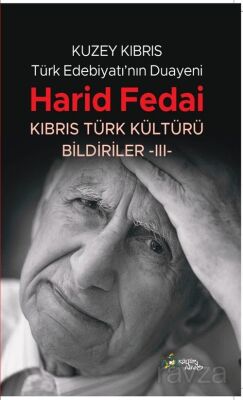 Kuzey Kıbrıs Türk Edebiyatının Duayeni Harid Fedai - 1