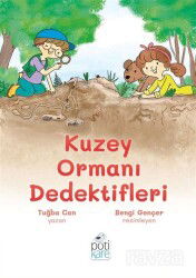 Kuzey Ormanı Dedektifleri - Poti Kare Yayıncılık