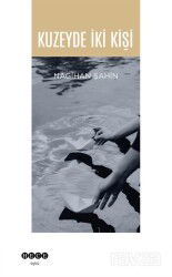 Kuzeyde İki Kişi - Hece Yayınları