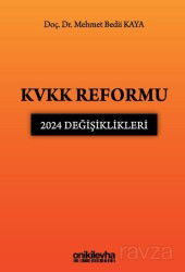 KVKK Reformu: 2024 Değişiklikleri - On İki Levha Yayıncılık