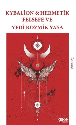 Kybalion - Hermetik Felsefe ve Yedi Kozmik Yasa - 1