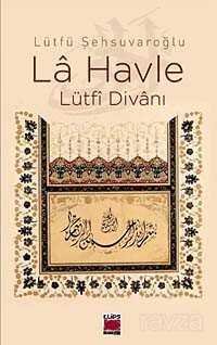 La Havle - Lütfi Divanı (Ciltli) - 1