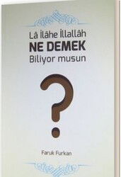La Ilahe Illallah Ne Demek Biliyor musun? - Menahil Kitap (Konya)