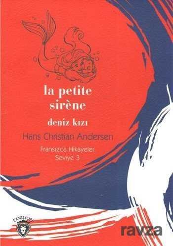 La Petite Sirene Deniz Kızı / Fransızca Hikayeler Seviye 3 - 1