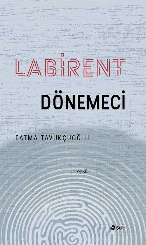 Labirent Dönemeci - Şule Yayınları (Kelepir)