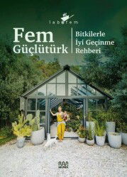 Labofem: Bitkilerle İyi Geçinme Rehberi - Mundi
