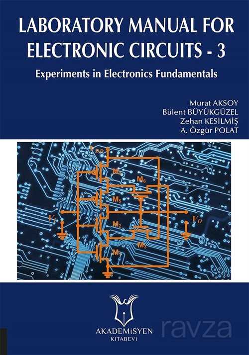 Laboratory Manual for Electronic Circuits 3 - Akademisyen Kitabevi