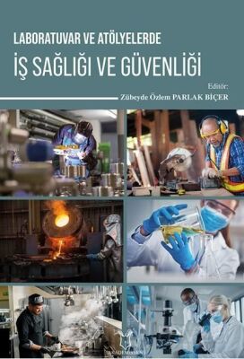 Laboratuvar ve Atölyelerde İş Sağlığı ve Güvenliği - 1