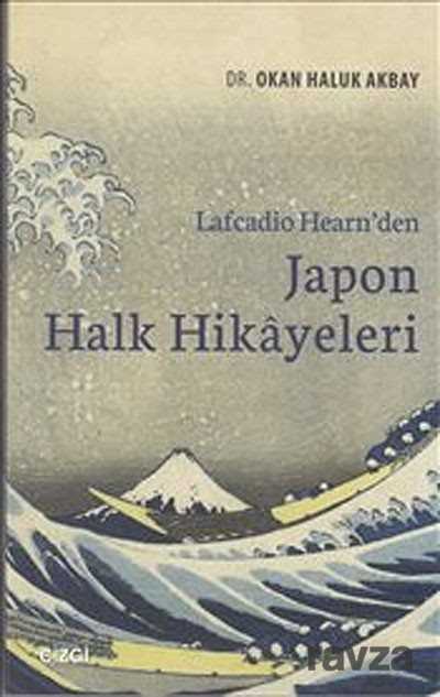 Lafcadio Hearn'den Japon Halk Hikayeleri - Çizgi Kitabevi