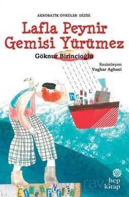 Lafla Peynir Gemisi Yürümez - Hep Kitap