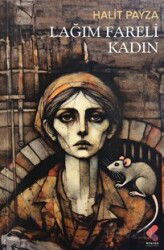 Lağım Fareli Kadın - Klaros Yayınları