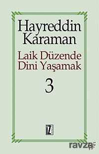 Laik Düzende Dini Yaşamak 3 - İz Yayıncılık