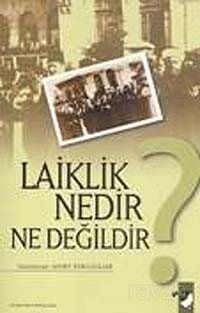 Laiklik Nedir Ne Değildir? - 1