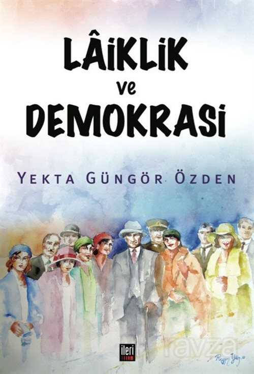 Laiklik ve Demokrasi - İleri Yayınları